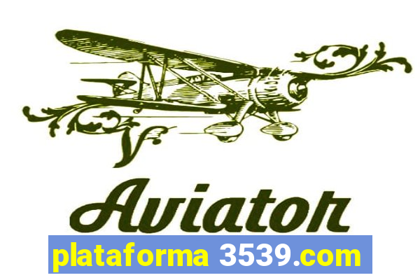 plataforma 3539.com